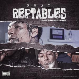 Reptables (feat. Oway) [Explicit]