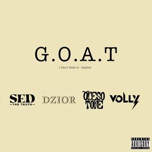 GOAT (I Can't Hide It) (feat. Sed The Truth, Dzior, Queso Tone & Volly) (Explicit)