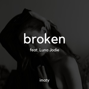 broken (feat. Luna Jodie)