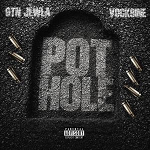 Pothole (feat. Vock9ine) (Explicit)