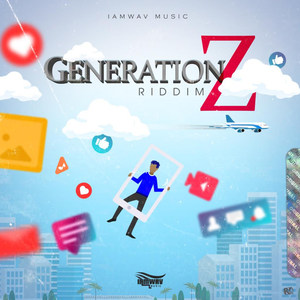 Generation Z Riddim (Explicit)