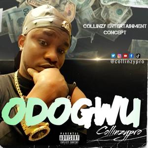 ODOGWU by collinzypro