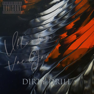 Dirty Drill (Explicit)