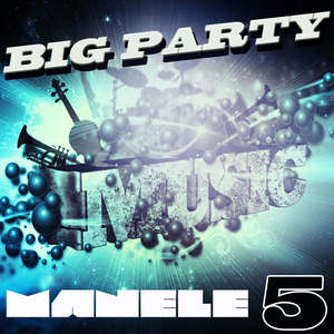 Big Party Manele, Vol. 5