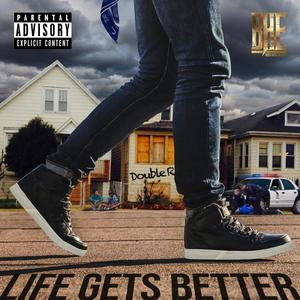 Life Gets Better (Explicit)