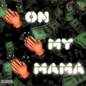 On My Mama (Explicit)