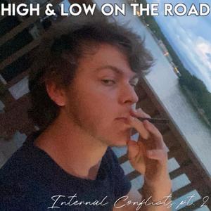 High & Low on the Road (Internal Conflicts pt. 2) [Explicit]