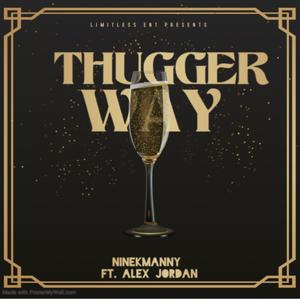 Thugger Way (feat. Alex Jordan) (Explicit)