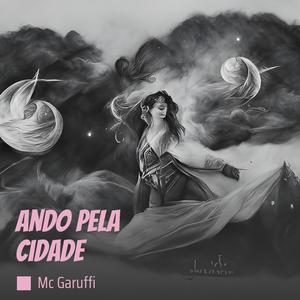 Ando pela Cidade (Explicit)