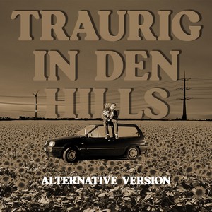 Traurig in den Hills (Akustikversion|Explicit)