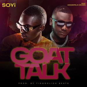 GOAT TALK (feat. Umusepela Crown)
