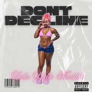 Dont Decline (Explicit)