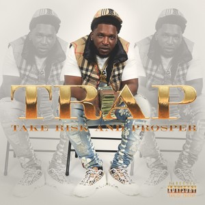 TRAP (Take Risk And Prosper) [Explicit]