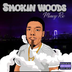 Smokin Woods (Explicit)