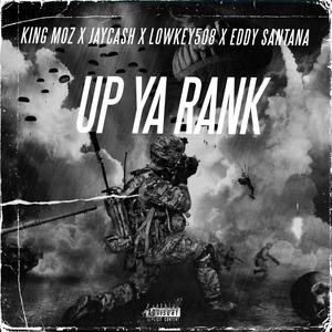 Rank (feat. Jay Ca$h, Lowkey508 & Eddy Santana) (Explicit)