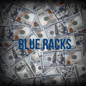 Blue Racks (Explicit)