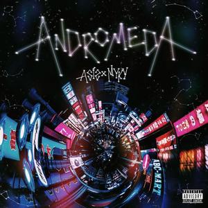 ANDROMEDA (feat. MYKY) [Explicit]