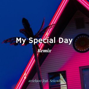 My Special Day (Remix)