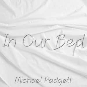 In Our Bed