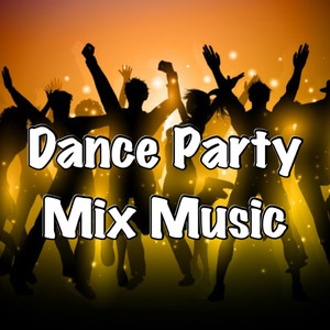 Dance Party Mix Music