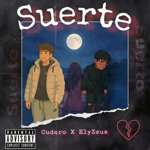 SUERTE (feat. ElyZeus) (ElyZeus Remix)
