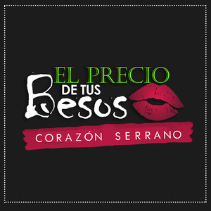 El Precio de Tus Besos