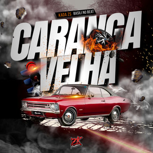 Caranga Velha (Explicit)