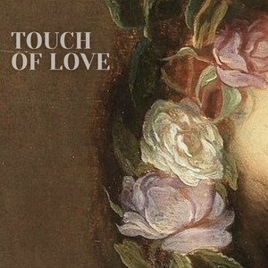 Touch of Love