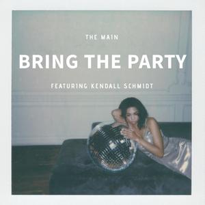 Bring The Party (feat. Kendall Schmidt)