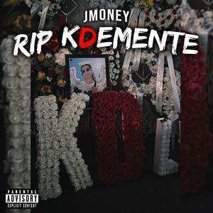 RIP KDEMENTE (Explicit)