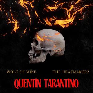 Quentin Tarantino (feat. The Heatmakerz) (Explicit)