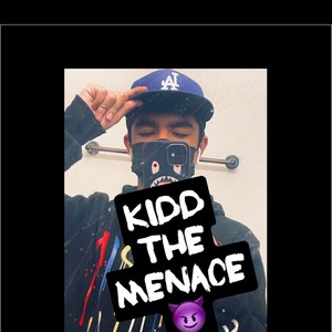 KIDD The Menace (Explicit)