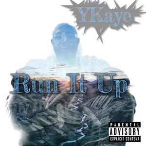 Run It Up (Explicit)
