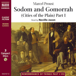 PROUST, M.: Remembrance of Things Past, Vol. 4: Sodom and Gomorrah (Cities of the Plain) : Part I (Abridged)