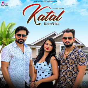 Katal Karegi Ke - Single