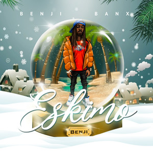 Eskimo Benji (Explicit)