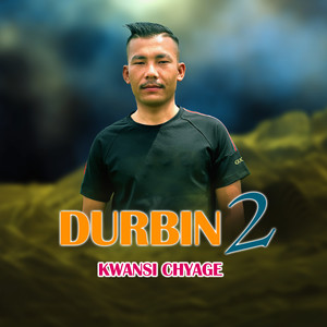 Durbin Kwansi Chyage 2