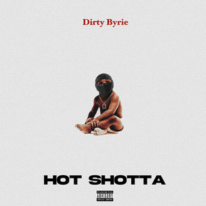 Hot Shotta (Explicit)