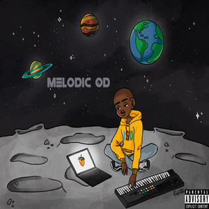 Melodic Od (Explicit)