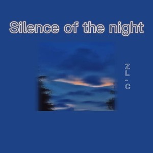 Silence of the night
