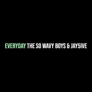 Everyday (Explicit)