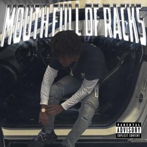 Mouthful Of Racks (Explicit)