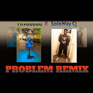 Problem (feat. Ykvoodoo) (Explicit)