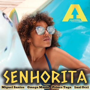 Senhorita (feat. Miguel Santos, Omega Masta, Prince Tuga & Luzi Occi)