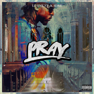 Pray (Explicit)