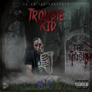 Trouble Kid (Explicit)