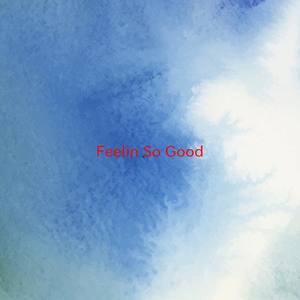 Feelin' So Good (Instrumental version originally performed by Jennifer Lopez)