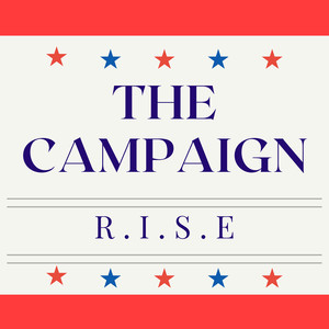 The Campaign (R.I.S.E) [Explicit]