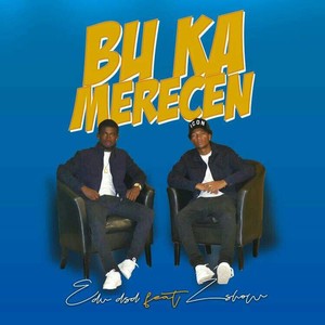 Bu Ka Merecen (feat. Zshow)