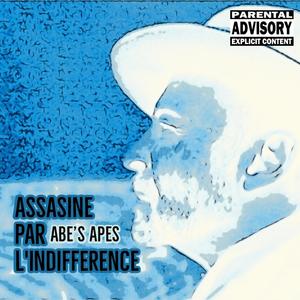 Assassiné par l'indifférence (Adieux René) [Explicit]